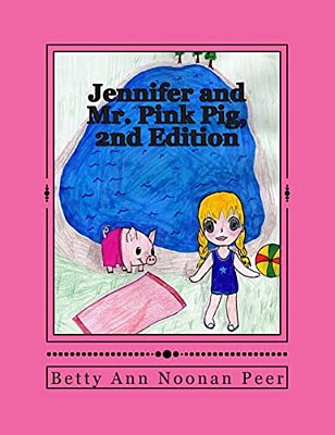 Jennifer And Mr. Pink Pig, 2ND Edition-..