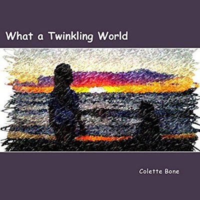 What A Twinkling World-..
