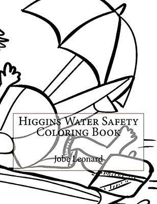 Higgins Water Safety Coloring Book-..