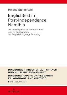English(ES) In Post-Independence Namibia: An Investigation Of Variety Status And Its Implications For English Language Teaching-..