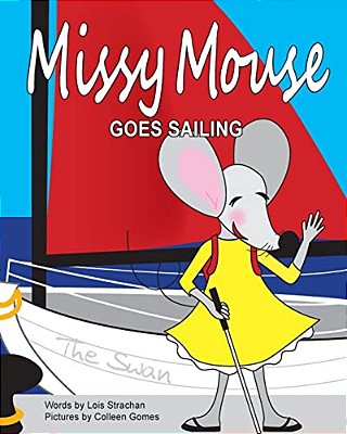 Missy Mouse Goes Sailing: Missy Mouse Goes Sailing-..