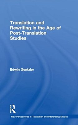 Translation And Rewriting In The Age Of Post-Translation Studies-..