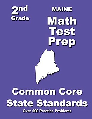 Maine 2ND Grade Math Test Prep: Common Core State Standards-..
