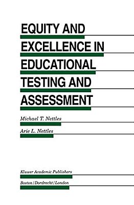 Equity And Excellence In Educational Testing And Assessment-..