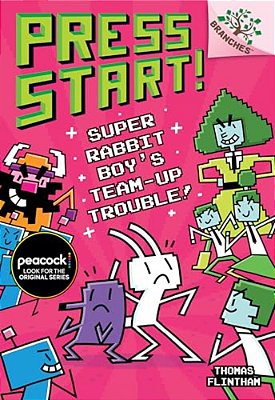 Super Rabbit Boy's Team-Up Trouble!: A Branches Book (Press Start! #10): Volume 10-..