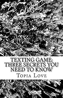 Texting Game: Three Secrets You Need To Know-..