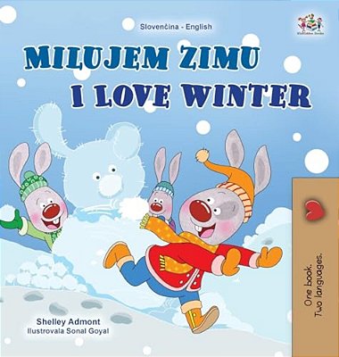 I Love Winter (Slovak English Bilingual Children's Book)-..