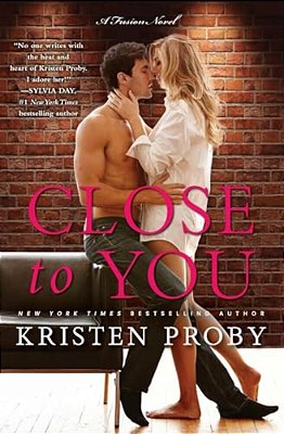 Close To You: A Fusion Novel-..
