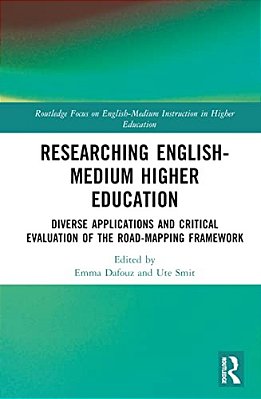 Researching English-Medium Higher Education: Diverse Applications And Critical Evaluations Of The Road-Mapping Framework-..