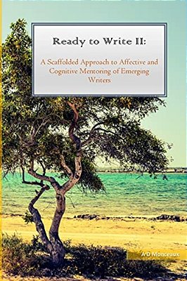 Ready To Write II: A Scaffolded Approach To Affective & Cognitive Mentoring-..