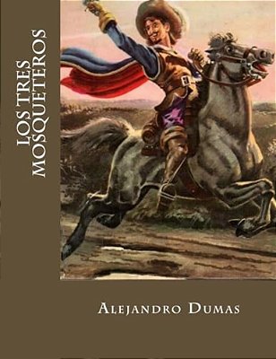 Los Tres Mosqueteros (Spanish Edition)-..