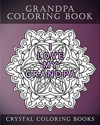 Grandpa Coloring Book: 20 Grandpa Mandala Quote Coloring Pages For Adults. Grandpa Gift Idea. Fantastic Stress Relief Coloring Book For Fathers Day. -..