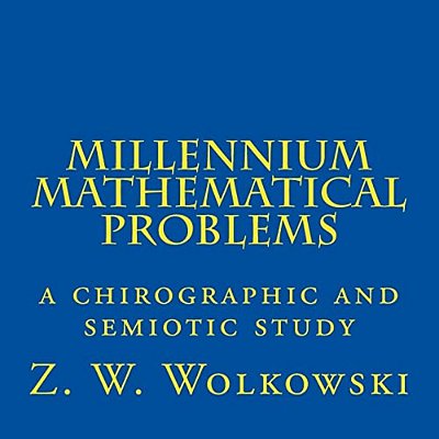 Millennium Mathematical Problems: A Chirographic And Semiotic Study-..