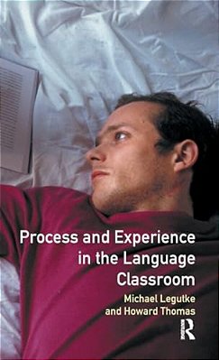 Process And Experience In The Language Classroom-..
