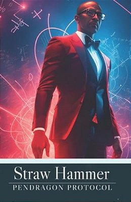 Straw Hammer: Pendragon Protocol-..