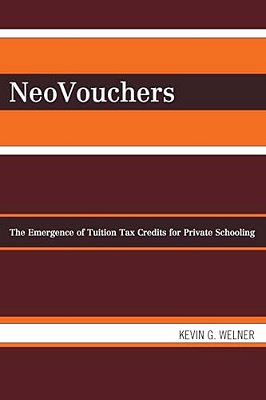 Neovouchers: The Emergence Of Tuition Tax Credits For Private Schooling-..