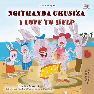 I Love To Help (Zulu English Bilingual Children's Book)-..