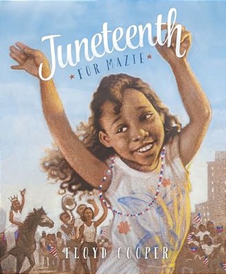 Juneteenth For Mazie-..