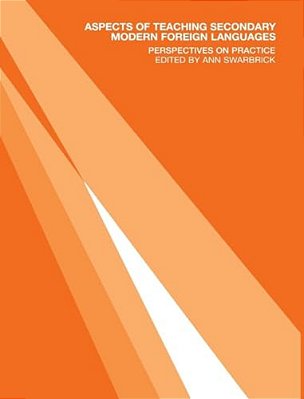 Aspects Of Teaching Secondary Modern Foreign Languages: Perspectives On Practice-..