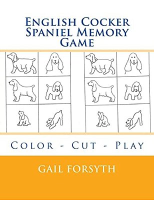 English Cocker Spaniel Memory Game: Color - Cut - Play-..