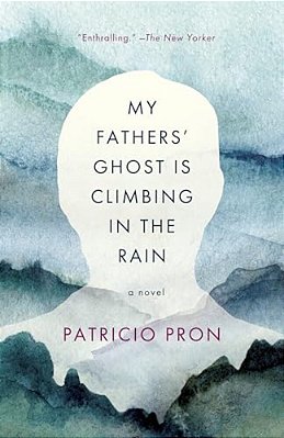 My Fathers' Ghost Is Climbing In The Rain-..