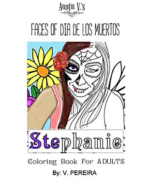Auntie V's Faces Of Dia De Los Muertos: Adult Coloring Book-..