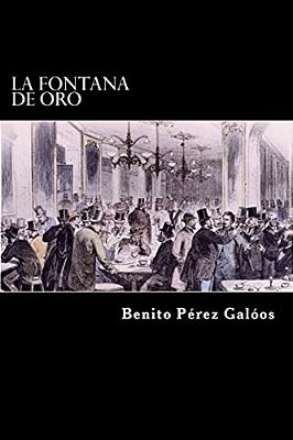La Fontana De Oro (Spanish Edition)-..