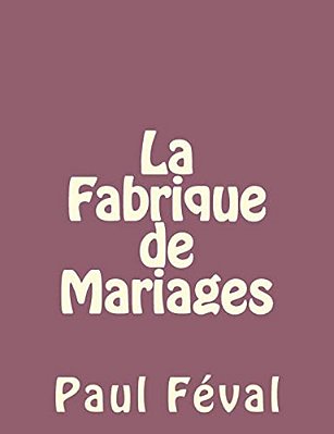 La Fabrique De Mariages-..