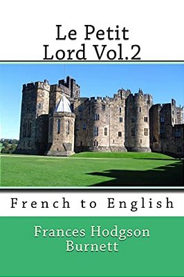 Le Petit Lord Vol.2: French To English-..