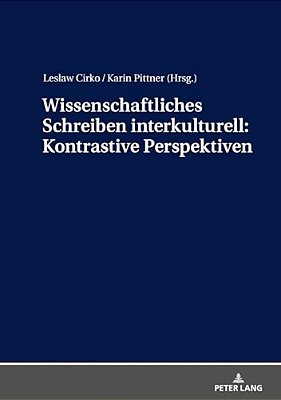 Wissenschaftliches Schreiben Interkulturell: Kontrastive Perspektiven-..