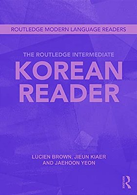 The Routledge Intermediate Korean Reader-..