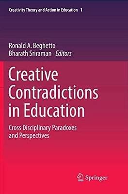 Creative Contradictions In Education: Cross Disciplinary Paradoxes And Perspectives-..