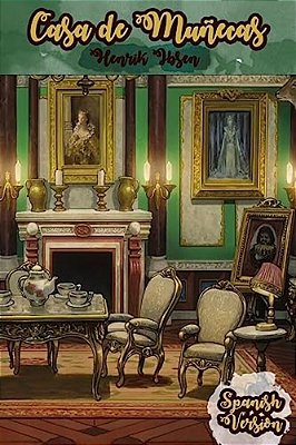 Casa De Muñecas: (Spanish Version)-..
