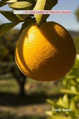Oasis: A Love Letter To Rancho Dulce-..