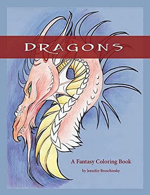 Dragons: A Fantasy Coloring Book-..
