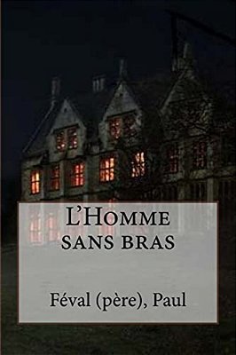L'Homme Sans Bras-..