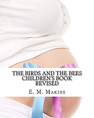 The Birds And The Bees Children's Book-..