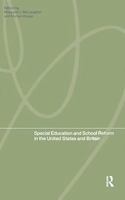 Special Education And School Reform In The United States And Britain-..