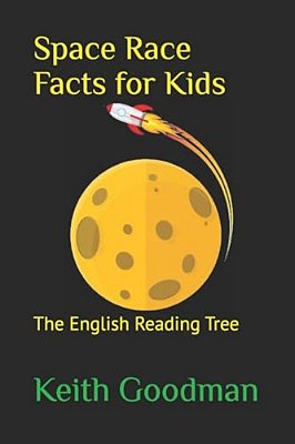 Space Race Facts For Kids: The English Reading Tree-..