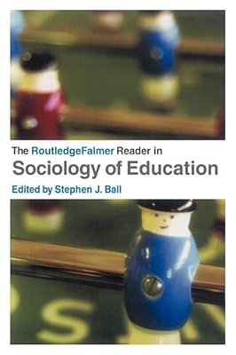 The Routledgefalmer Reader In Sociology Of Education-..