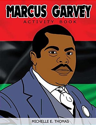 Marcus Garvey Activity Book-..