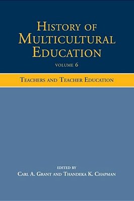 History Of Multicultural Education: Teachers And Teacher Education-..