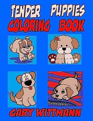 Tender Puppies Coloring Book: Preschool And Toddlers Coloring-..