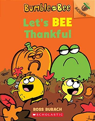Let's Bee Thankful: An Acorn Book (Bumble And Bee #3)-..