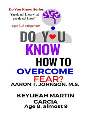 Do You Know How To Overcome Fear?: Do You Know? - Ebook Series-..