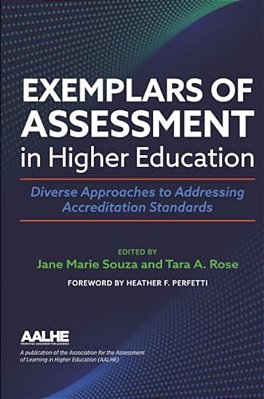 Exemplars Of Assessment In Higher Education: Diverse Approaches To Addressing Accreditation Standards-..