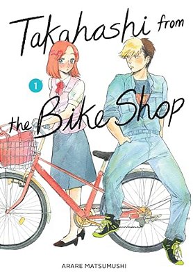 Takahashi From The Bike Shop, Vol. 1-..