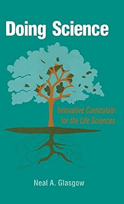 Doing Science: Innovative Curriculum For The Life Sciences-..