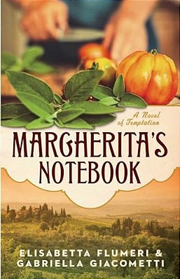 Margherita's Notebook: A Novel Of Temptation-..