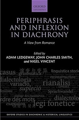 Periphrasis And Inflexion In Diachrony: A View From Romance-..